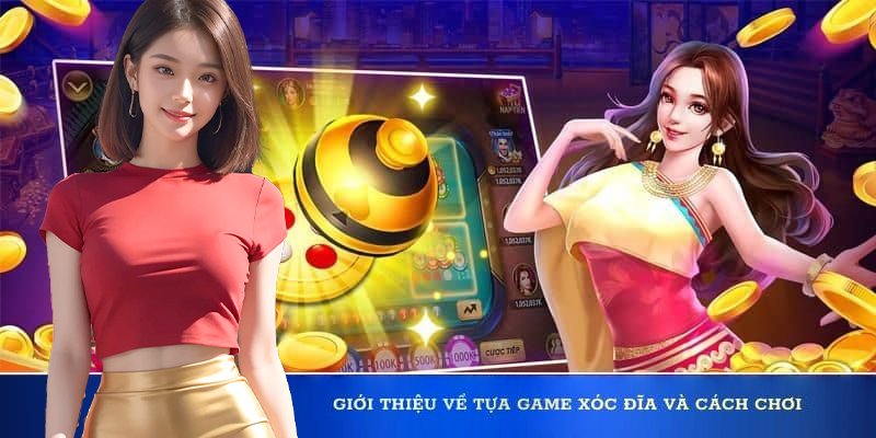 Chơi game xóc đĩa đổi thưởng trực tuyến an toàn kín đáo